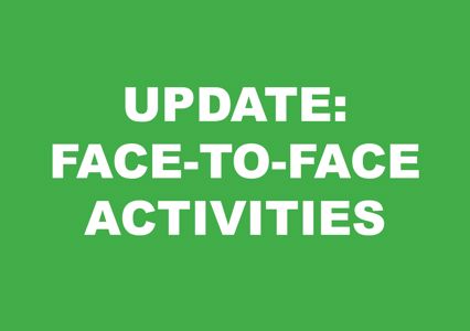 Update on face-to-face activities