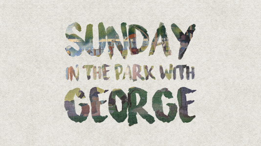 Sunday in the Park with George pre-audition workshop 