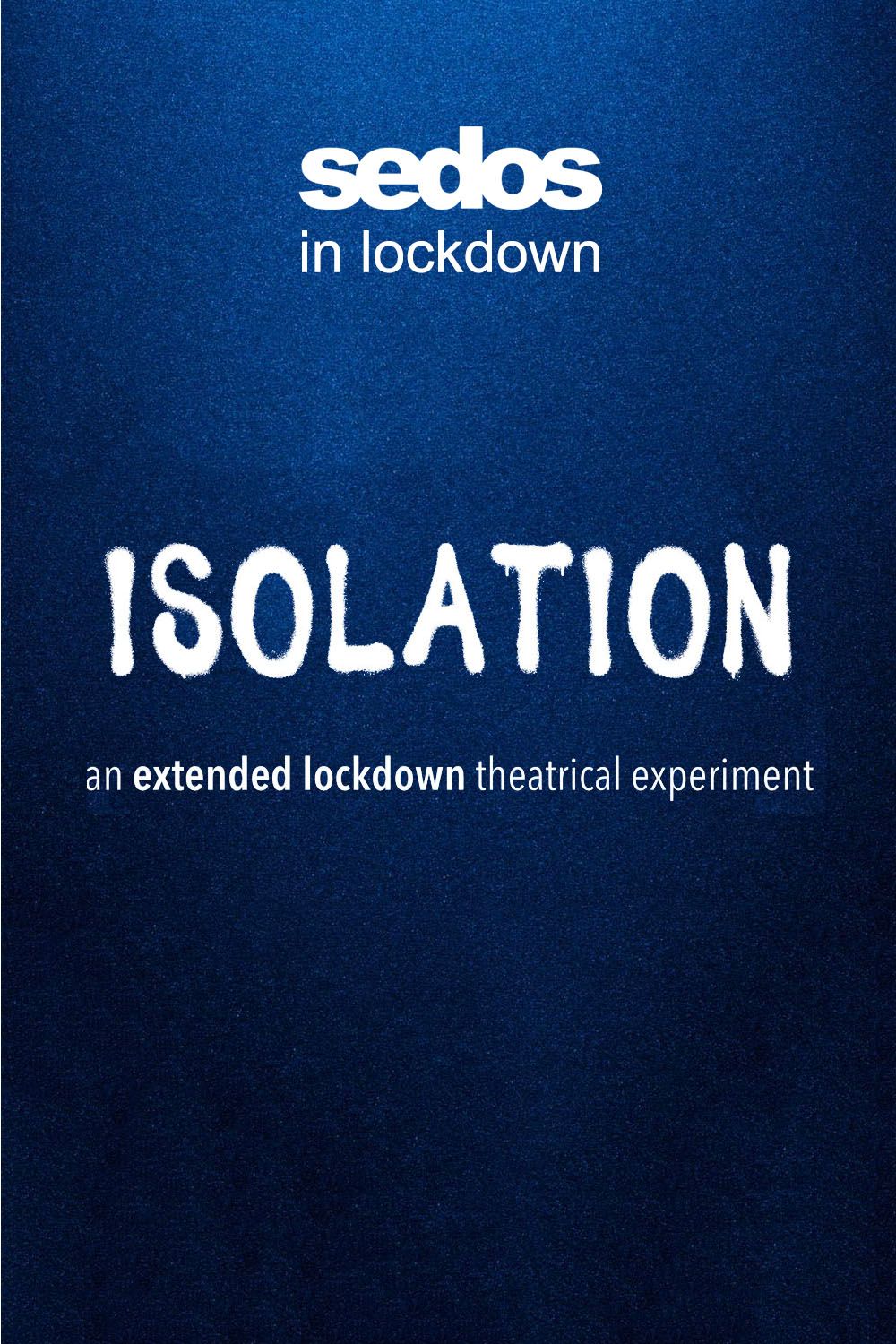 Isolation: A Lockdown Experiment flyer image