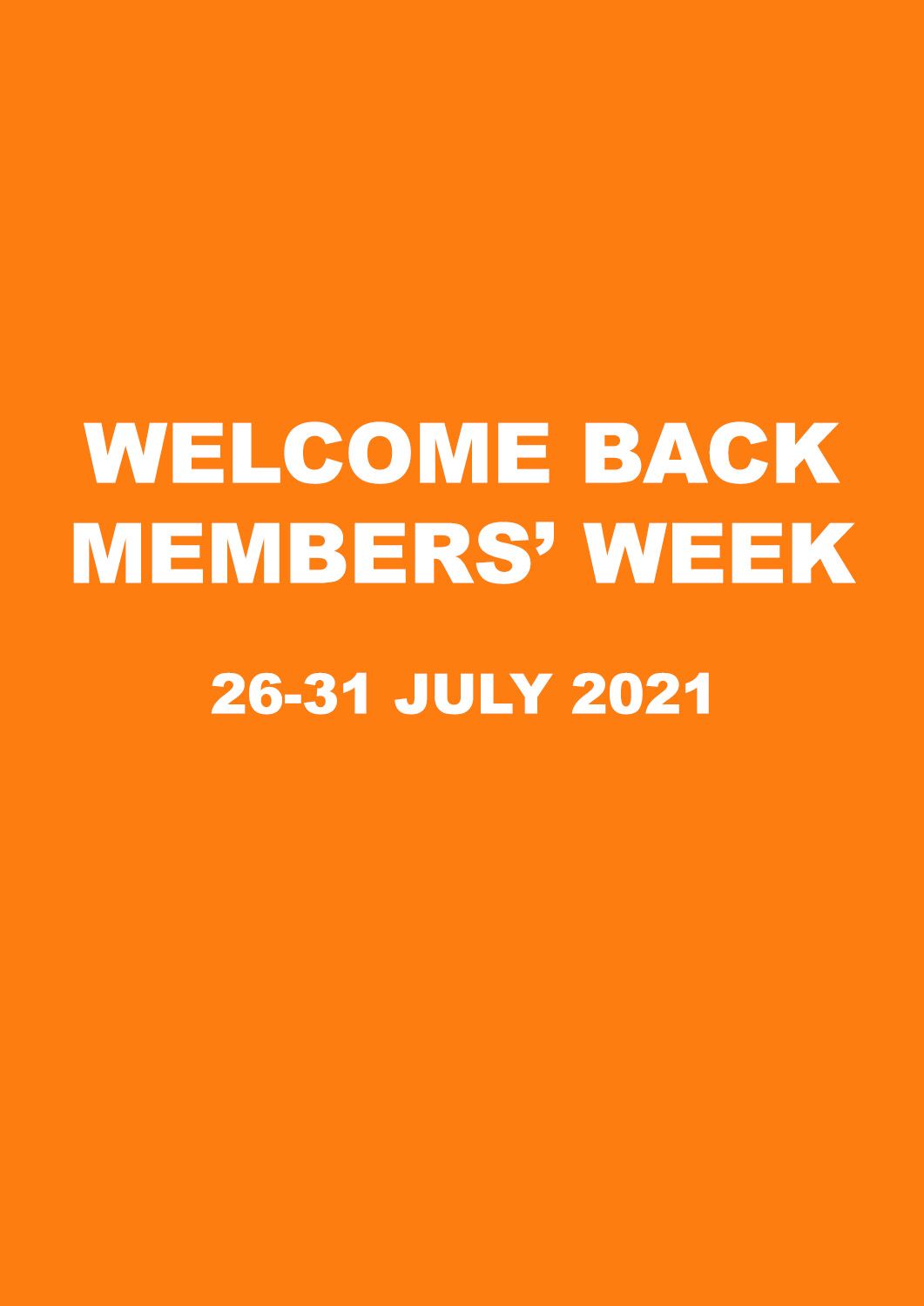 Welcome Back Members’ Week flyer image